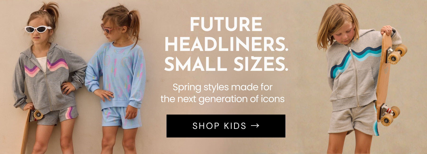 Children wearing stylish outfits with text promoting 'Future Headliners, Small Sizes' and a call to action to shop kids' clothing.